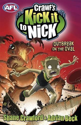 Crawf's Kick it to Nick: Outbreak on the Oval  by Adrian Beck at Abbey's Bookshop, 