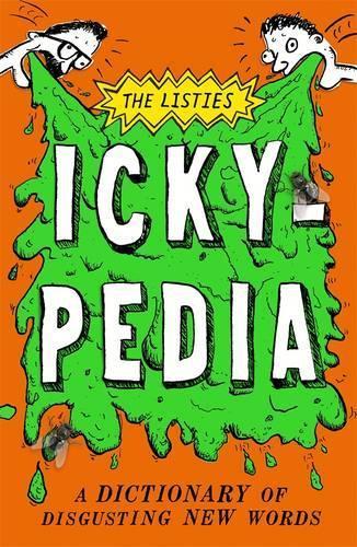The Listies: Ickypedia  by Richard Higgins at Abbey's Bookshop, 
