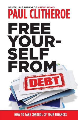 Free Yourself From Debt  by Clitheroe Paul at Abbey's Bookshop, 