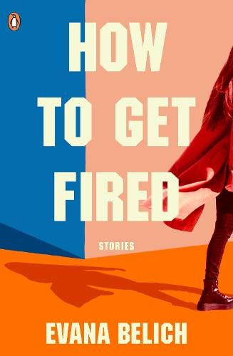 How to get Fired  by Evana Belich at Abbey's Bookshop, 