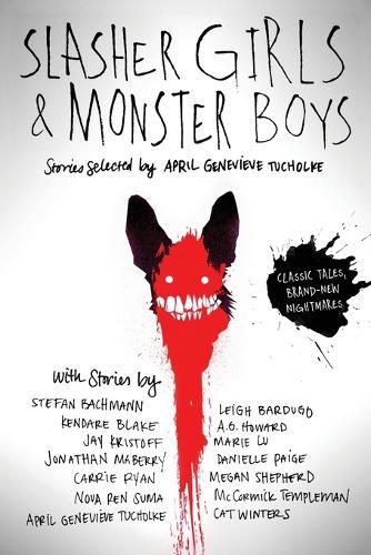 Slasher Girls & Monster Boys  by April Genevieve Tucholke at Abbey's Bookshop, 