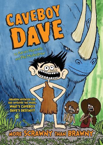 Caveboy Dave: More Scrawny Than Brawny  by Aaron Reynolds at Abbey's Bookshop, 