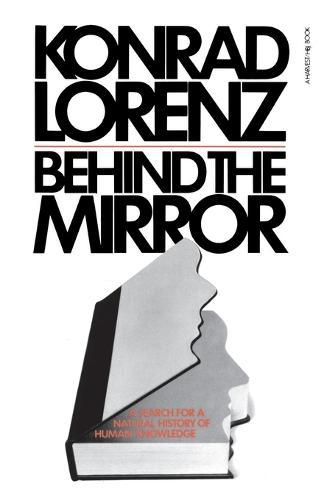 Behind the Mirror  by Konrad Lorenz at Abbey's Bookshop, 