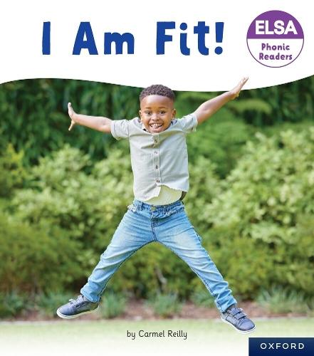ELSA Phonic Readers I Am Fit!  by Reilly at Abbey's Bookshop, 