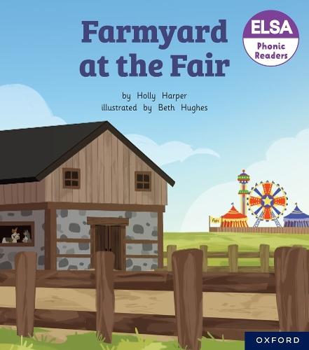 ELSA Phonic Readers Farmyard at the Fair  by Harper at Abbey's Bookshop, 