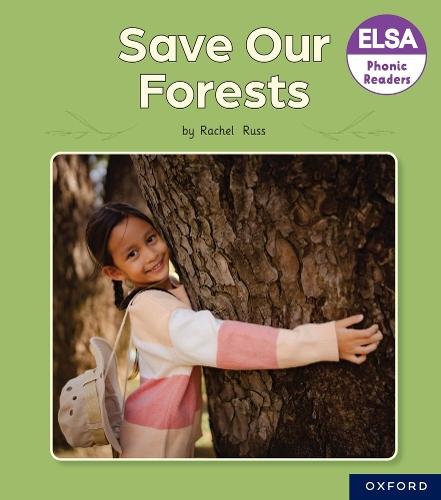ELSA Phonic Readers Save Our Forests  by Russ at Abbey's Bookshop, 