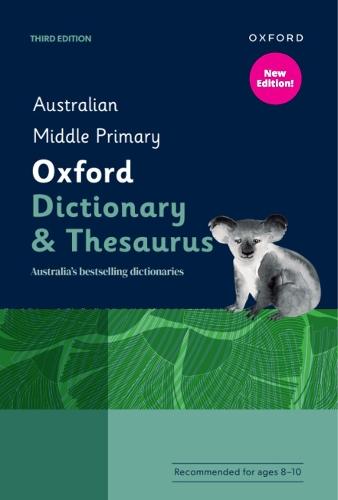 Australian Middle Primary Oxford Dictionary & Thesaurus 3e