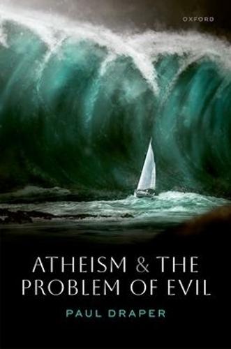 Atheism and the Problem of Evil  by Paul Draper (Professor of Philosophy, Purdue University) at Abbey's Bookshop, 