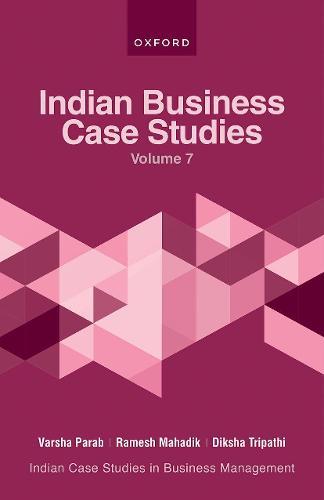 Indian Business Case Studies Volume VII  by Varsha Parab (Professor, Professor, ASM Group of Institutes, Pune) at Abbey's Bookshop, 