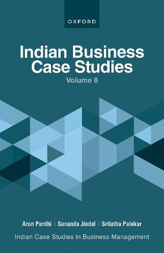 Indian Business Case Studies Volume VIII  by Srilatha Palekar (Assistant Professor, Assistant Professor, ASM Institute of Business Management & Research, Pune) at Abbey's Bookshop, 