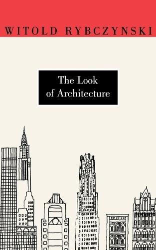 The Look of Architecture  by Witold Rybczynski (Martin and Margy Meyerson Professor of Urbanism at the University of Pennsylvania) at Abbey's Bookshop, 