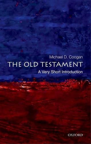 The Old Testament: A Very Short Introduction  by Michael D. Coogan (Professor of Religious Studies, Professor of Religious Studies, Stonehill College) at Abbey's Bookshop, 