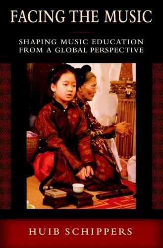 Facing the Music: Shaping Music Education from a Global Perspective