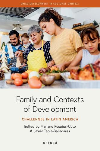 Family and Contexts of Development: Challenges in Latin America  by Mariano Rosabal-Coto (Retired Professor in the School of Pscyhology, Retired Professor in the School of Pscyhology, University of Costa Rica) at Abbey's Bookshop, 