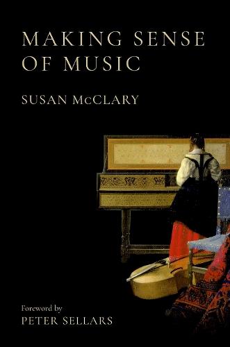 Making Sense of Music  by Susan McClary (Fynette H. Kulas Professor of Music, Fynette H. Kulas Professor of Music, Case Western Reserve University) at Abbey's Bookshop, 