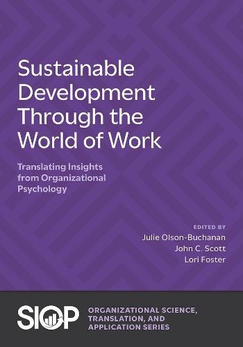 Sustainable Development Through the World of Work: Translating Insights from Organizational Psychology