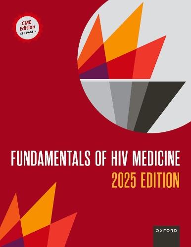 Fundamentals of HIV Medicine 2025: CME Edition  by Carolyn Chu (Chief Medical Officer, Chief Medical Officer, AAHIVM) at Abbey's Bookshop, 