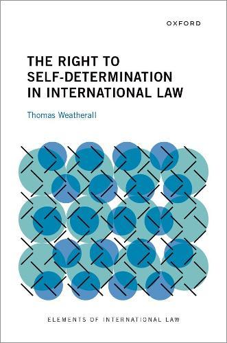 The Right to Self-Determination in International Law  by Thomas Weatherall at Abbey's Bookshop, 