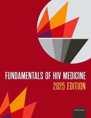 Fundamentals of HIV Medicine 2025  by Carolyn Chu (Chief Medical Officer, Chief Medical Officer, AAHIVM) at Abbey's Bookshop, 