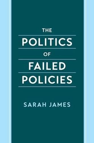 The Politics of Failed Policies  by James at Abbey's Bookshop, 