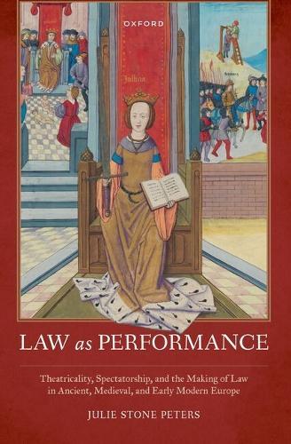Performing Law: Actors, Affects, Spaces