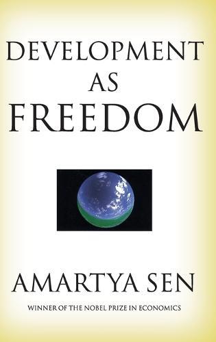Development as Freedom  by Amartya Sen, FBA (Master, Master, Trinity College, Cambridge) at Abbey's Bookshop, 
