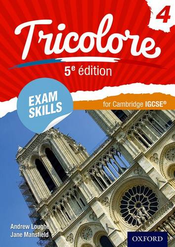 Tricolore 4 5th Ed Exam Skills for Cambridge IGCSE (R) Workbook & CD-ROM  by Andrew Loughe at Abbey's Bookshop, 