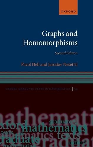 Graphs and Homomorphisms  by Pavol Hell (Professor Emeritus, Professor Emeritus, School of Computing Science, Simon Fraser University) at Abbey's Bookshop, 