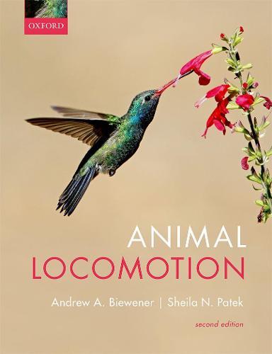 Animal Locomotion  by Andrew Biewener (Lyman Professor of Biology, Lyman Professor of Biology, Harvard University, Massachusetts, USA) at Abbey's Bookshop, 