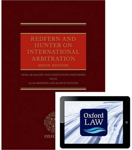Redfern and Hunter on International Arbitration (Hardback and eBook)  by Nigel Blackaby (Partner and Head of International Arbitration Group, Freshfields Bruckhaus Deringer, Washington, DC) at Abbey's Bookshop, 