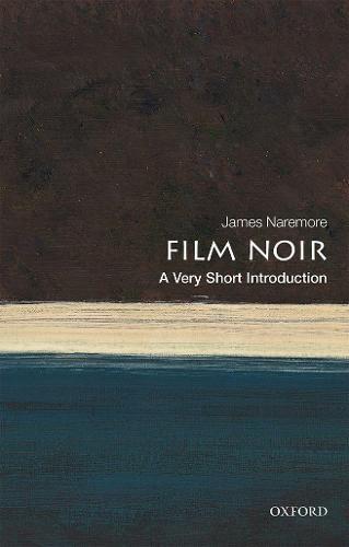 Film Noir: A Very Short Introduction  by James Naremore at Abbey's Bookshop, 