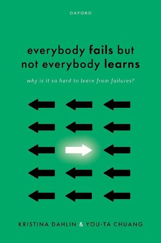Everybody Fails But Not Everybody Learns: Why is it so hard to learn from failures?  by Kristina Dahlin (Professor MSO, Professor MSO, Copenhagen Business School) at Abbey's Bookshop, 