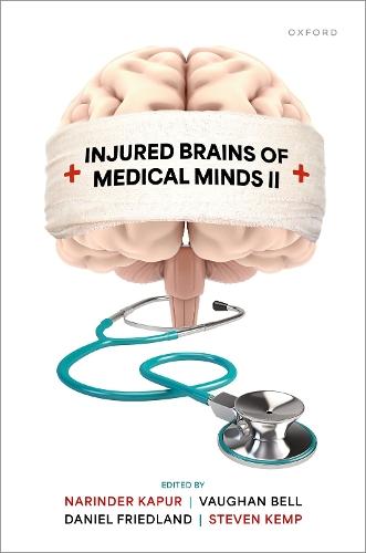 Injured Brains of Medical Minds II  by Narinder Kapur (University College London) at Abbey's Bookshop, 