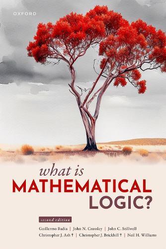 What Is Mathematical Logic?  by Guillermo Badia (Senior Lecturer, Senior Lecturer, University of Queensland) at Abbey's Bookshop, 