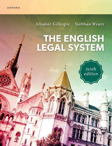 The English Legal System  by Alisdair Gillespie (Professor of Criminal Law and Justice and Univers ity Academic Dean, Professor of Criminal Law and Justice and University Academic Dean, Lancaster University) at Abbey's Bookshop, 