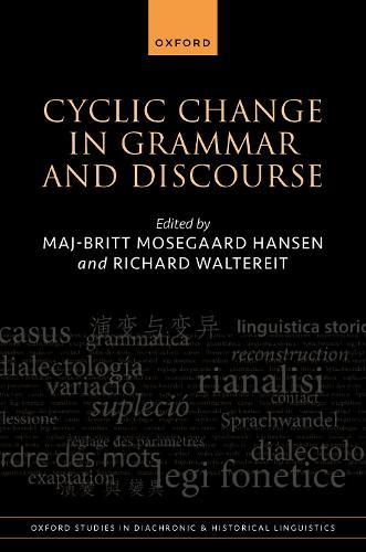 Cyclic Change in Grammar and Discourse  by Maj-Britt Mosegaard Hansen (Professor, Department of Linguistics and English Language, Professor, Department of Linguistics and English Language, University of Manchester) at Abbey's Bookshop, 