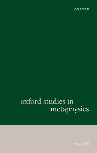 Oxford Studies in Metaphysics: Volume 14  by Karen Bennett (Rutgers University) at Abbey's Bookshop, 