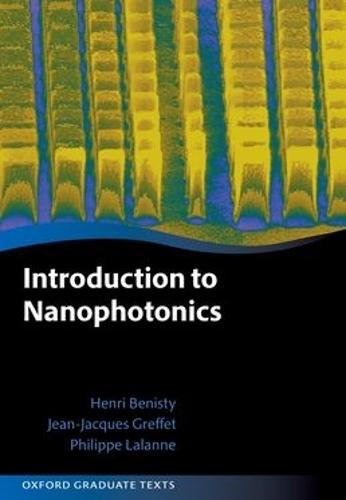 Introduction to Nanophotonics  by Henri Benisty (Full Professor, Full Professor, Institut d'Optique, Université Paris-Saclay) at Abbey's Bookshop, 