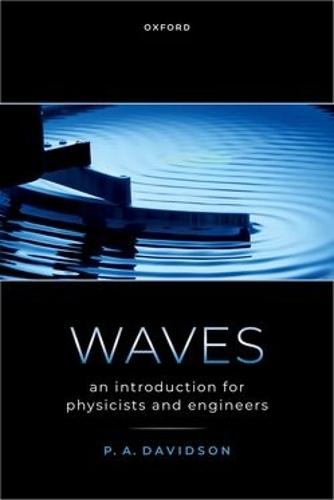 Waves: An Introduction for Physicists and Engineers