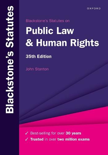 Blackstone's Statutes on Public Law & Human Rights  by John Stanton (Reader in Law at The City Law School, Reader in Law at The City Law School, City St George's, University of London) at Abbey's Bookshop, 