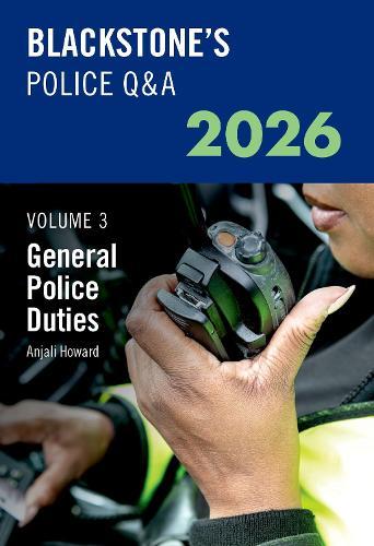 Blackstone's Police Q&A Volume 3: General Police Duties 2026  by Ms Anjali Howard at Abbey's Bookshop, 