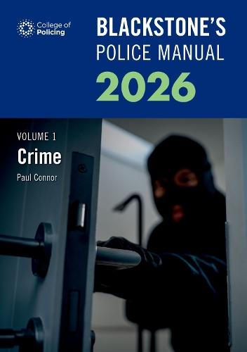 Blackstone's Police Manuals Volume 1: Crime 2026  by Paul Connor at Abbey's Bookshop, 