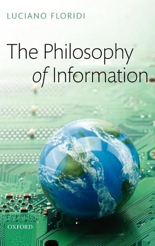 The Philosophy of Information  by Luciano Floridi (University of Oxford) at Abbey's Bookshop, 