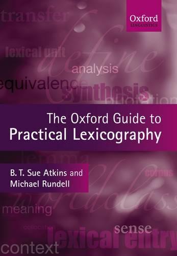 The Oxford Guide to Practical Lexicography  by T. Sue Atkins at Abbey's Bookshop, 