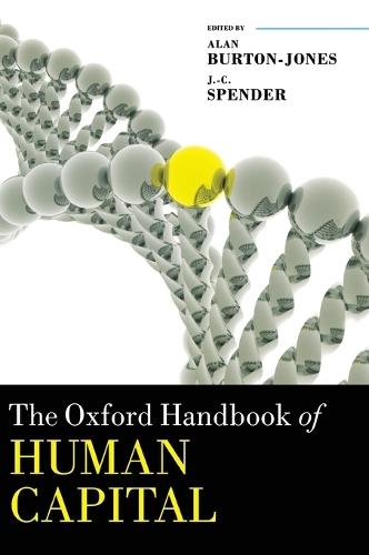 The Oxford Handbook of Human Capital  by Alan Burton-Jones (New South Wales, Griffith and Bond Universities) at Abbey's Bookshop, 