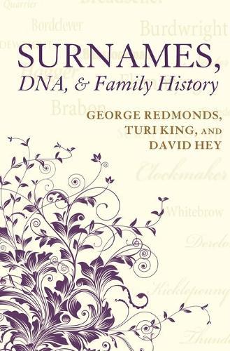 Surnames, DNA, and Family History  by George Redmonds (, freelance historian) at Abbey's Bookshop, 