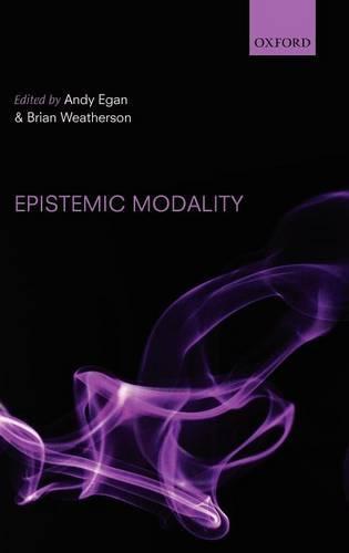Epistemic Modality  by Andy Egan (Rutgers University) at Abbey's Bookshop, 