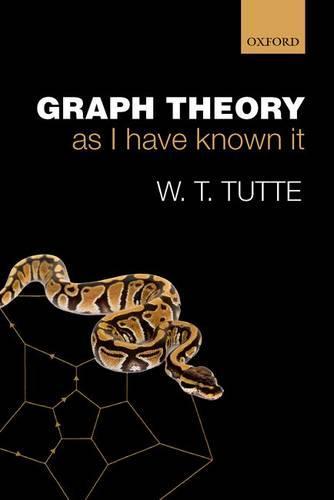 Graph Theory As I Have Known It  by W. T. Tutte (Distinguished Professor Emeritus at the University of Waterloo, Ontario (deceased)) at Abbey's Bookshop, 