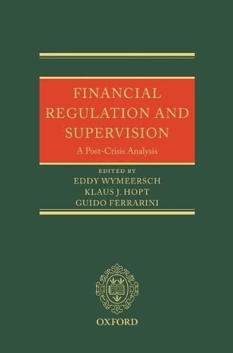 Financial Regulation and Supervision: A post-crisis analysis  by Eddy Wymeersch (University of Gent - Belgium) at Abbey's Bookshop, 