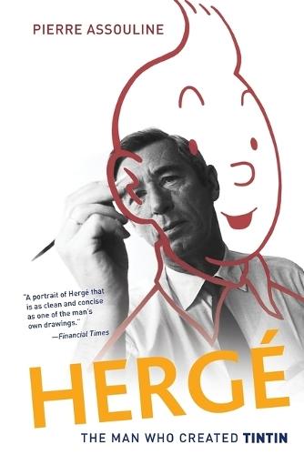 Herge: The Man Who Created Tintin  by Pierre Assouline at Abbey's Bookshop, 